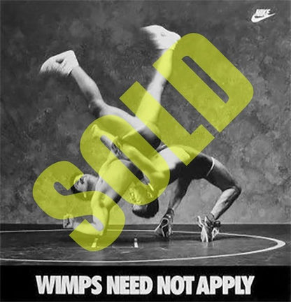 Nike Wrestling Late 80's Original Print Poster "WIMPS NEED NOT APPLY" New