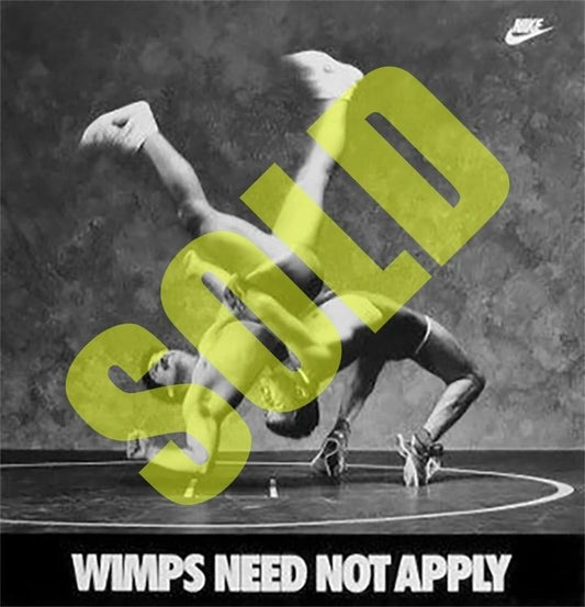 Nike Wrestling Late 80's Original Print Poster "WIMPS NEED NOT APPLY" New
